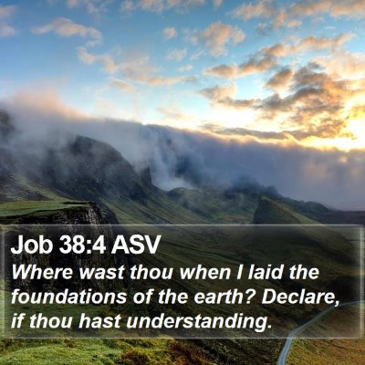 Job 38:4 ASV Bible Verse Image