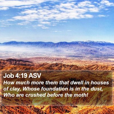 Job 4:19 ASV Bible Verse Image