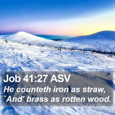 Job 41:27 ASV Bible Verse Image