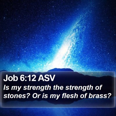 Job 6:12 ASV Bible Verse Image