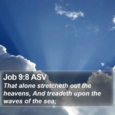 Job 9:8 ASV Bible Verse Image