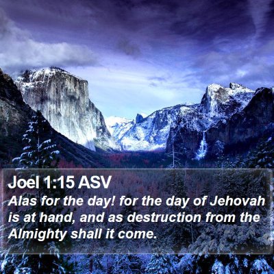 Joel 1:15 ASV Bible Verse Image
