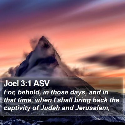 Joel 3:1 ASV Bible Verse Image