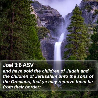 Joel 3:6 ASV Bible Verse Image