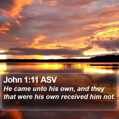 John 1:11 ASV Bible Verse Image