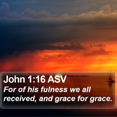 John 1:16 ASV Bible Verse Image