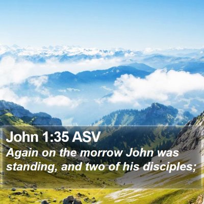 John 1:35 ASV Bible Verse Image