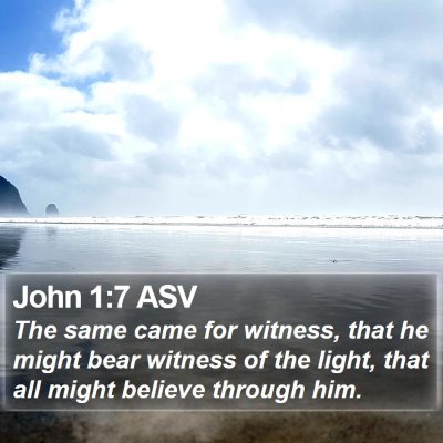 John 1:7 ASV Bible Verse Image