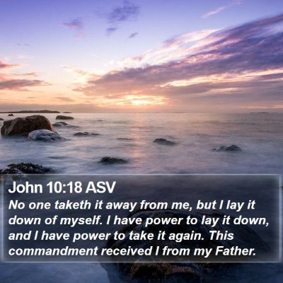 John 10:18 ASV Bible Verse Image