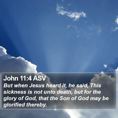 John 11:4 ASV Bible Verse Image