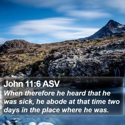 John 11:6 ASV Bible Verse Image