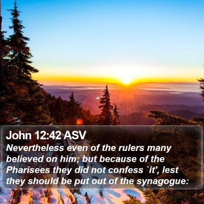 John 12:42 ASV Bible Verse Image
