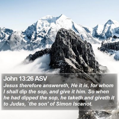 John 13:26 ASV Bible Verse Image