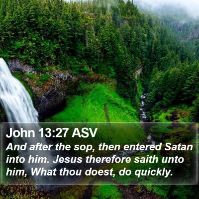 John 13:27 ASV Bible Verse Image