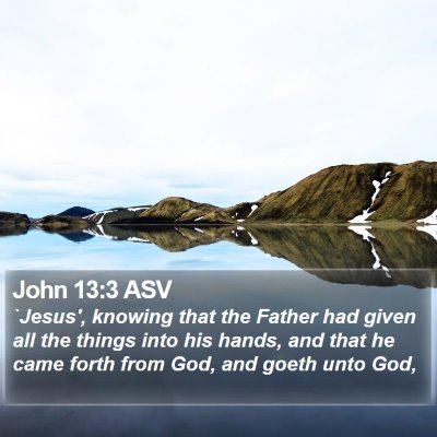 John 13:3 ASV Bible Verse Image
