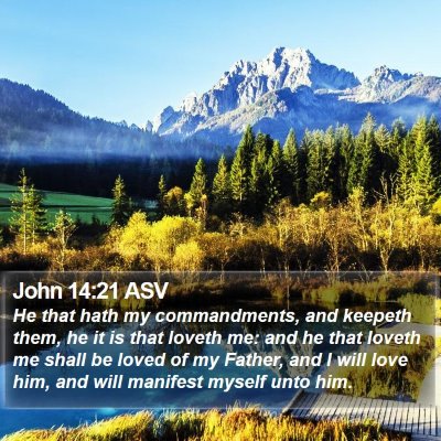 John 14:21 ASV Bible Verse Image