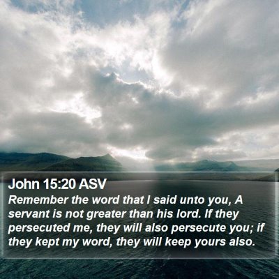 John 15:20 ASV Bible Verse Image