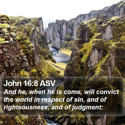 John 16:8 ASV Bible Verse Image