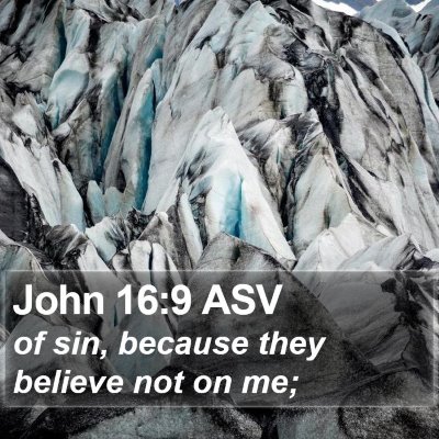 John 16:9 ASV Bible Verse Image