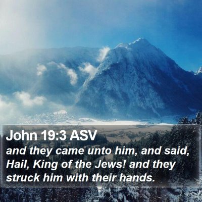 John 19:3 ASV Bible Verse Image