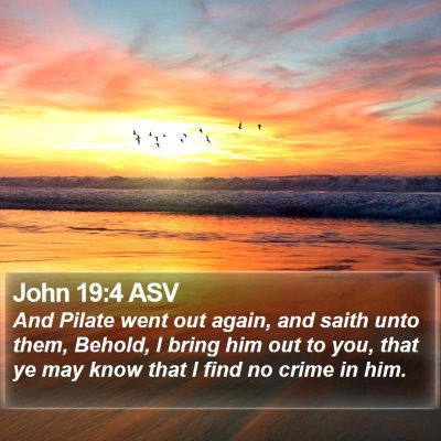 John 19:4 ASV Bible Verse Image
