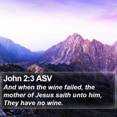 John 2:3 ASV Bible Verse Image