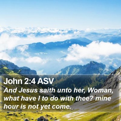 John 2:4 ASV Bible Verse Image