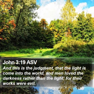 John 3:19 ASV Bible Verse Image