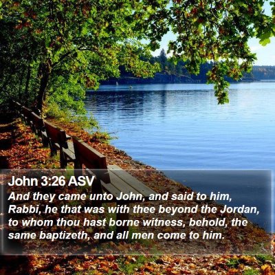 John 3:26 ASV Bible Verse Image