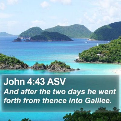 John 4:43 ASV Bible Verse Image