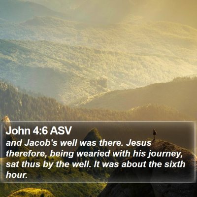 John 4:6 ASV Bible Verse Image