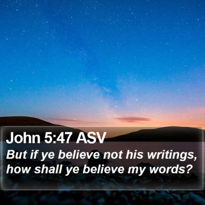 John 5:47 ASV Bible Verse Image