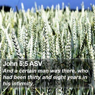 John 5:5 ASV Bible Verse Image