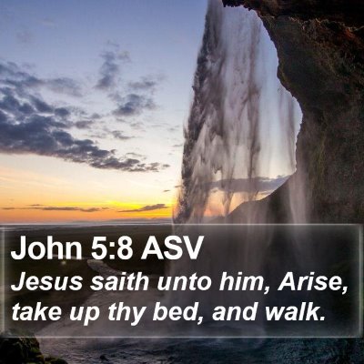 John 5:8 ASV Bible Verse Image