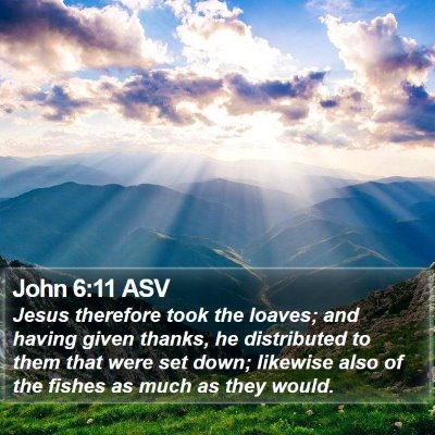 John 6:11 ASV Bible Verse Image