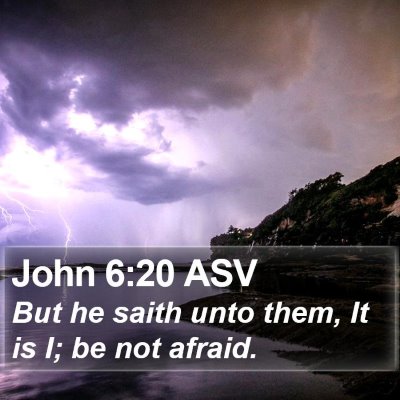 John 6:20 ASV Bible Verse Image
