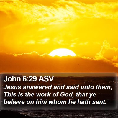 John 6:29 ASV Bible Verse Image