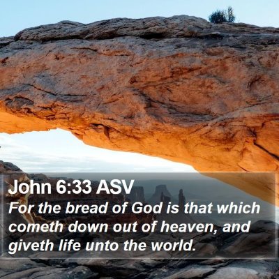 John 6:33 ASV Bible Verse Image