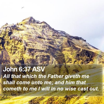 John 6:37 ASV Bible Verse Image