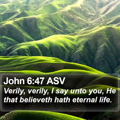 John 6:47 ASV Bible Verse Image