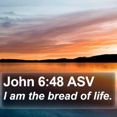John 6:48 ASV Bible Verse Image