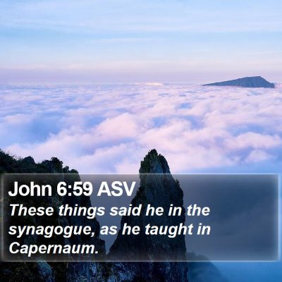 John 6:59 ASV Bible Verse Image