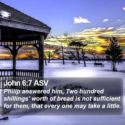 John 6:7 ASV Bible Verse Image
