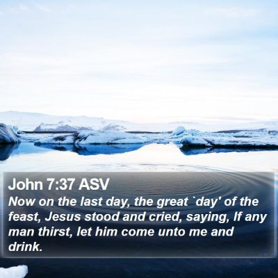 John 7:37 ASV Bible Verse Image