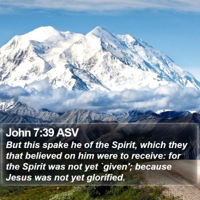 John 7:39 ASV Bible Verse Image