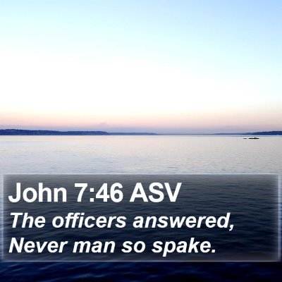 John 7:46 ASV Bible Verse Image