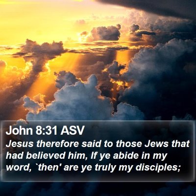 John 8:31 ASV Bible Verse Image