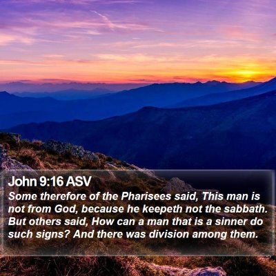 John 9:16 ASV Bible Verse Image