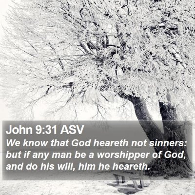 John 9:31 ASV Bible Verse Image