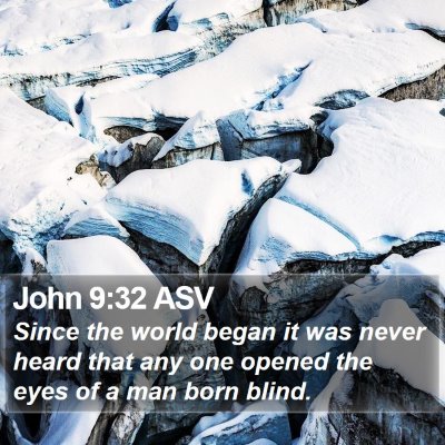 John 9:32 ASV Bible Verse Image